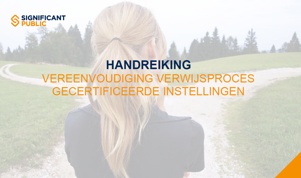 Wat Is Een Handreiking Handreiking Vereenvoudigen verwijsproces gecertificeerde instellingen
