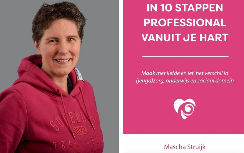 Afbeelding van Mascha Struijk en de cover van haar boek In 10 stappen Professional vanuit je Hart