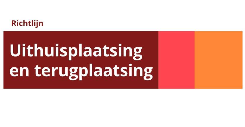 Afbeelding van de herziene richtlijn uithuisplaatsinge en  terugplaatsing