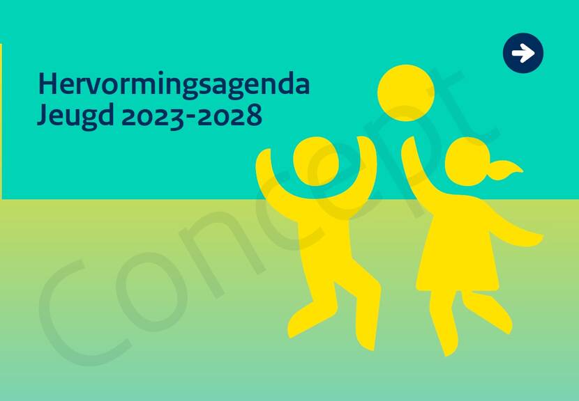 Afbeelding van de conceptversie van de Hervormingsagenda Jeugd
