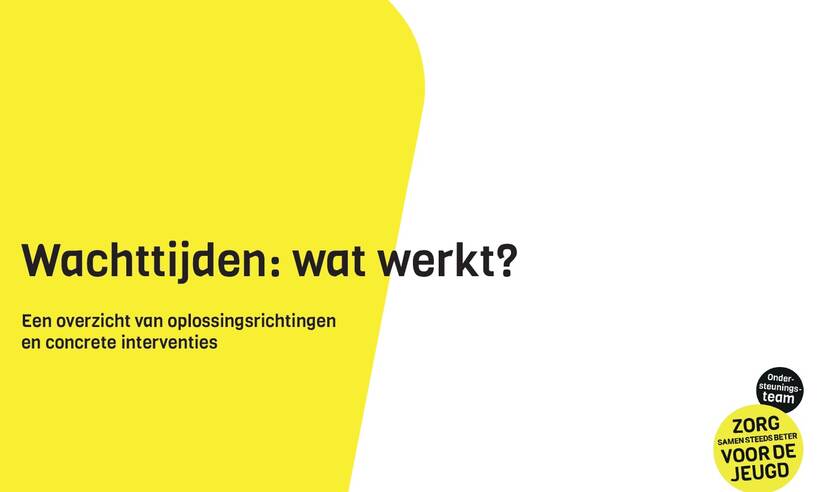 Afbeelding van document Aanpak wachttijden; wat werkt?